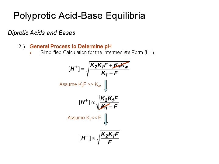 Polyprotic Acid-Base Equilibria Diprotic Acids and Bases 3. ) General Process to Determine p.