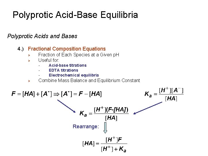 Polyprotic Acid-Base Equilibria Polyprotic Acids and Bases 4. ) Fractional Composition Equations Ø Ø
