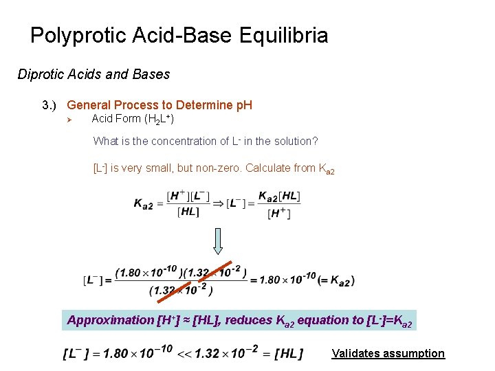 Polyprotic Acid-Base Equilibria Diprotic Acids and Bases 3. ) General Process to Determine p.