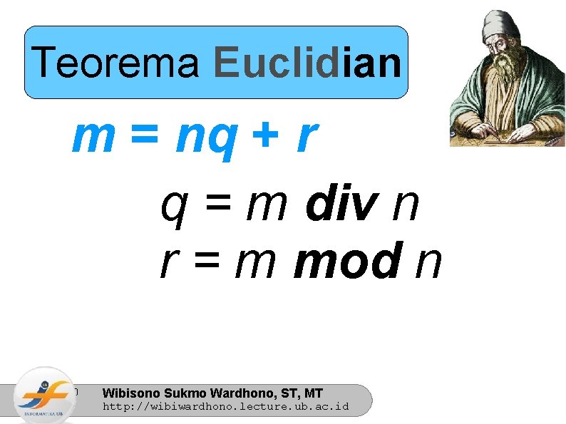 Teorema Euclidian m = nq + r q = m div n r =