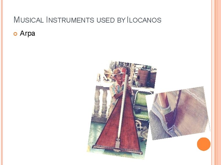 MUSICAL INSTRUMENTS USED BY ILOCANOS Arpa 