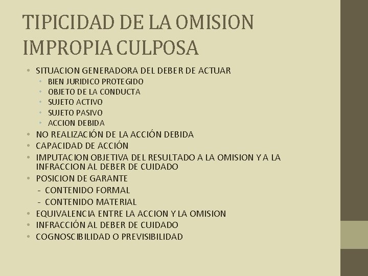 TIPICIDAD DE LA OMISION IMPROPIA CULPOSA • SITUACION GENERADORA DEL DEBER DE ACTUAR •