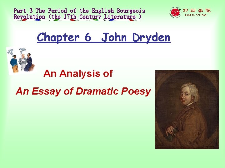Part 3 The Period of the English Bourgeois Revolution (the 17 th Century Literature