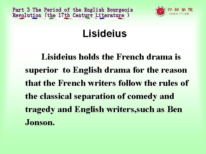 Part 3 The Period of the English Bourgeois Revolution (the 17 th Century Literature