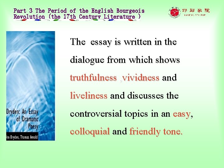 Part 3 The Period of the English Bourgeois Revolution (the 17 th Century Literature