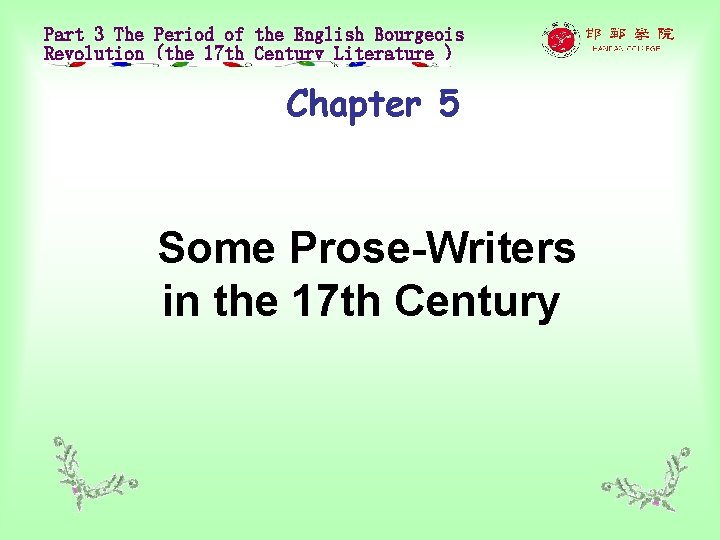 Part 3 The Period of the English Bourgeois Revolution (the 17 th Century Literature