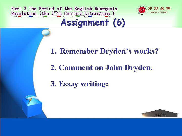 Part 3 The Period of the English Bourgeois Revolution (the 17 th Century Literature