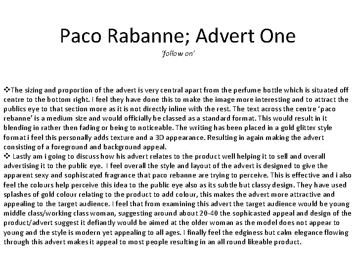 Paco Rabanne; Advert One ‘follow on’ v. The sizing and proportion of the advert