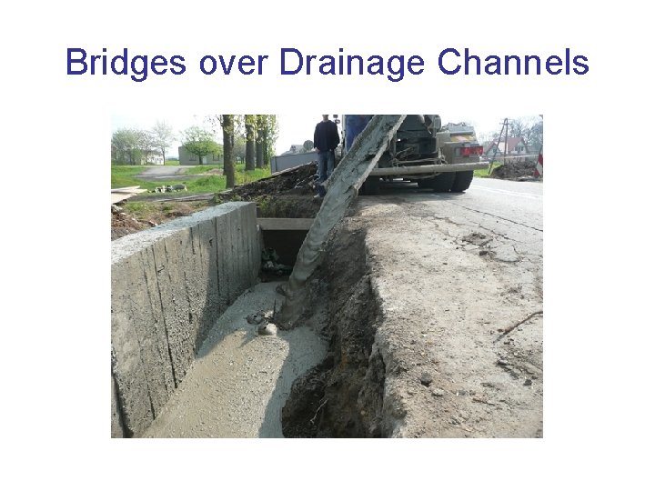 Bridges over Drainage Channels 
