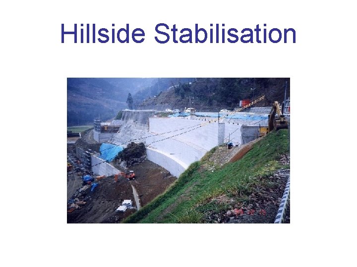 Hillside Stabilisation 