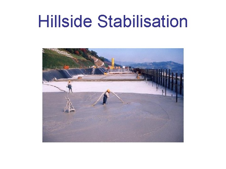 Hillside Stabilisation 