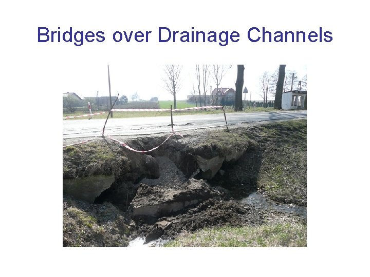 Bridges over Drainage Channels 