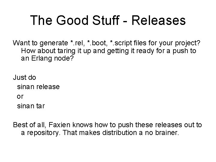 The Good Stuff - Releases Want to generate *. rel, *. boot, *. script