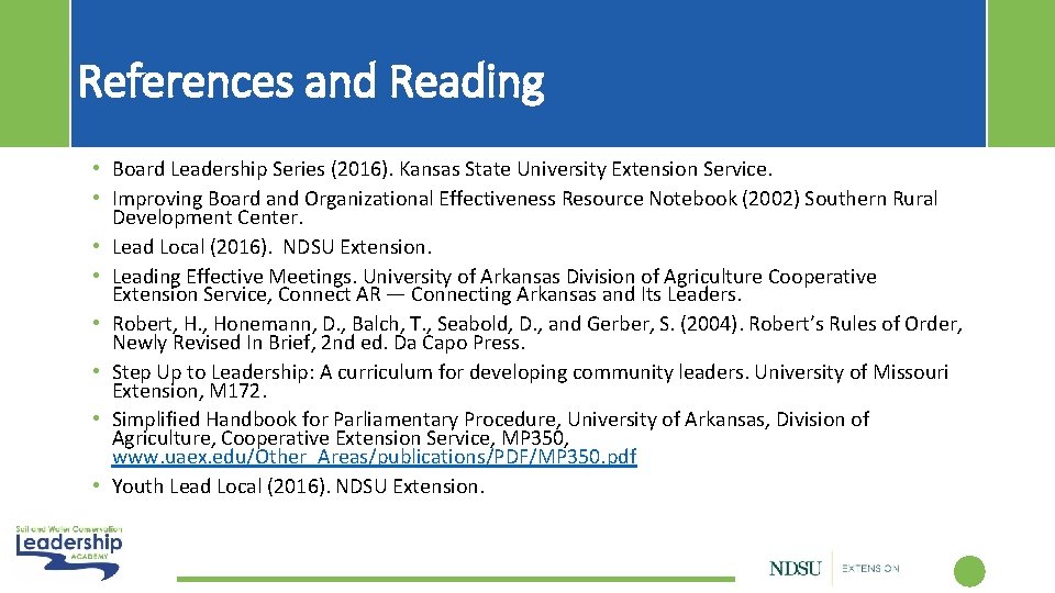 References and Reading • Board Leadership Series (2016). Kansas State University Extension Service. •