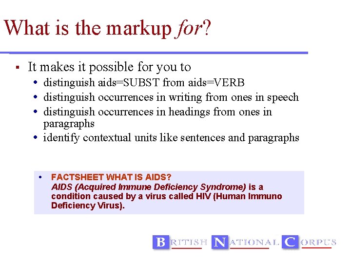 What is the markup for? It makes it possible for you to distinguish aids=SUBST