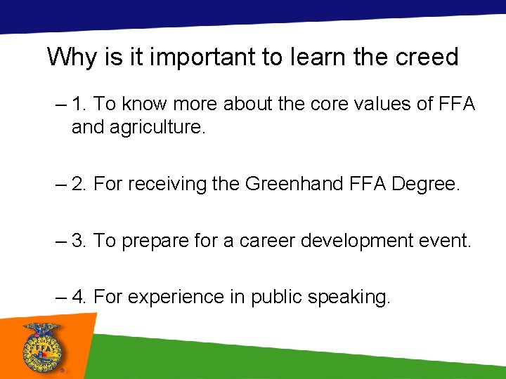 Why is it important to learn the creed – 1. To know more about