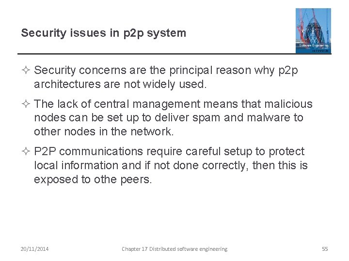 Security issues in p 2 p system ² Security concerns are the principal reason