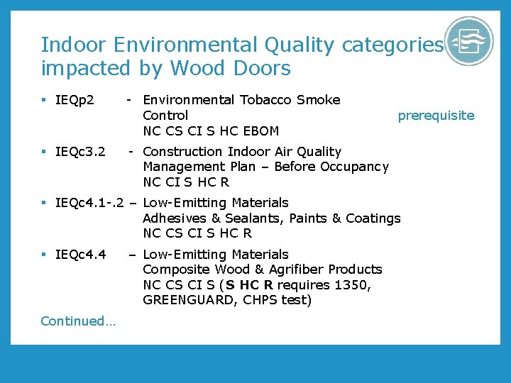 Indoor Environmental Quality categories impacted by Wood Doors § IEQp 2 - Environmental Tobacco