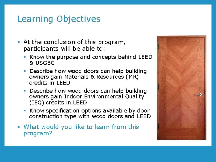 Learning Objectives § At the conclusion of this program, participants will be able to: