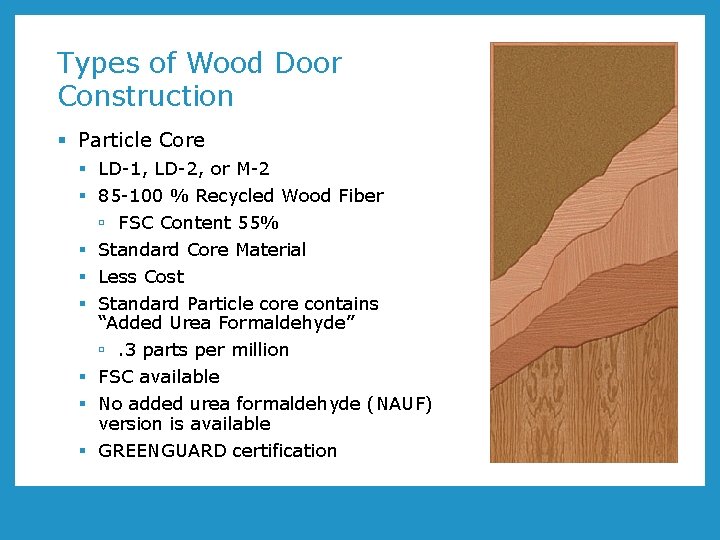 Types of Wood Door Construction § Particle Core § LD-1, LD-2, or M-2 §