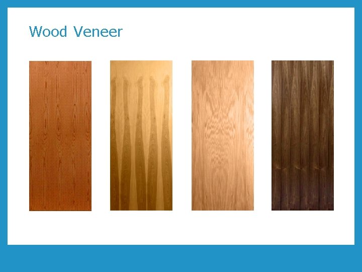 Wood Veneer 