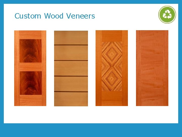 Custom Wood Veneers 
