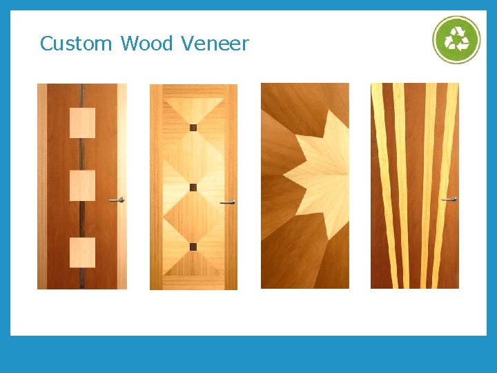 Custom Wood Veneer 