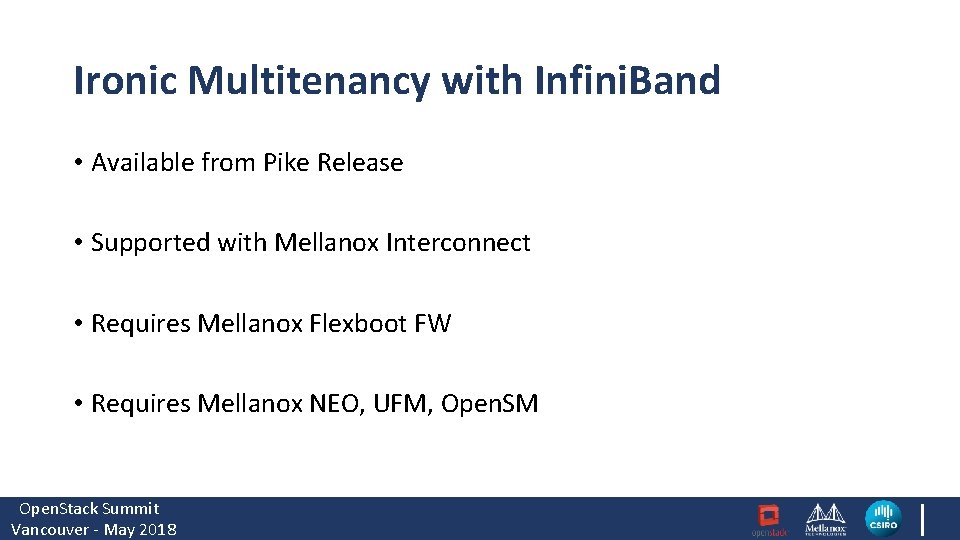 Ironic Multitenancy with Infini. Band • Available from Pike Release • Supported with Mellanox