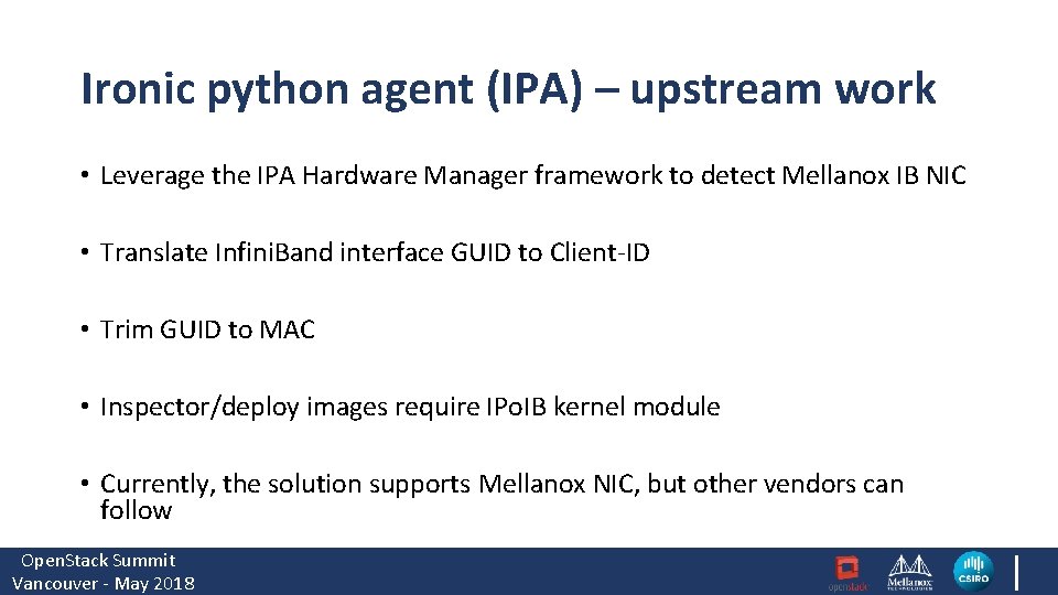 Ironic python agent (IPA) – upstream work • Leverage the IPA Hardware Manager framework