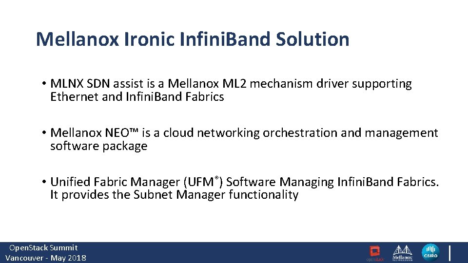 Mellanox Ironic Infini. Band Solution • MLNX SDN assist is a Mellanox ML 2