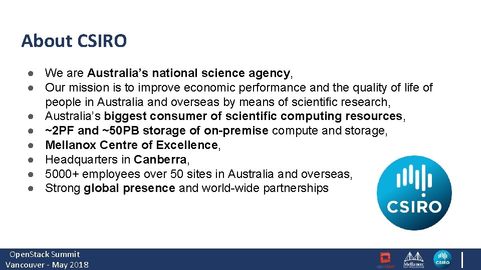 About CSIRO ● We are Australia’s national science agency, ● Our mission is to