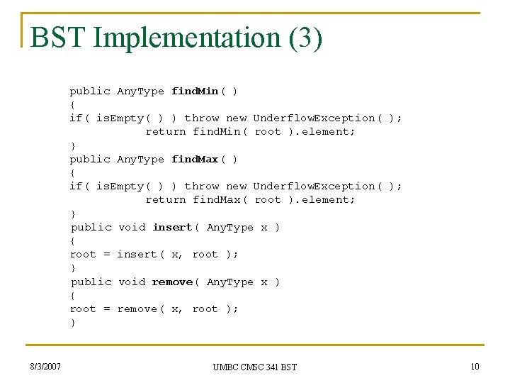 BST Implementation (3) public Any. Type find. Min( ) { if( is. Empty( )