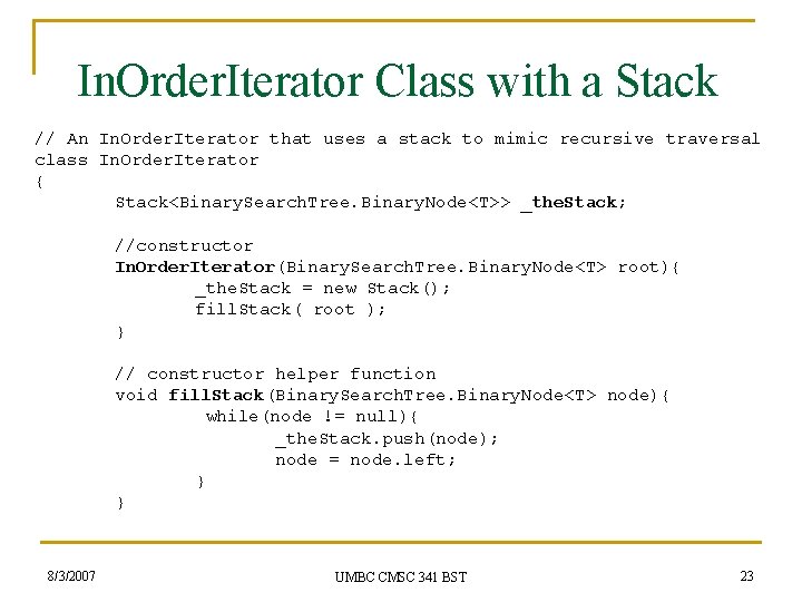 In. Order. Iterator Class with a Stack // An In. Order. Iterator that uses