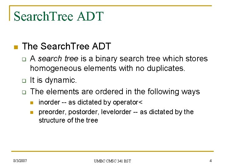 Search. Tree ADT n The Search. Tree ADT q q q A search tree