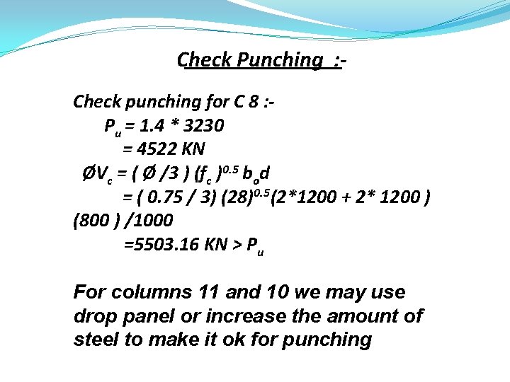  Check Punching : Check punching for C 8 : Pu = 1. 4