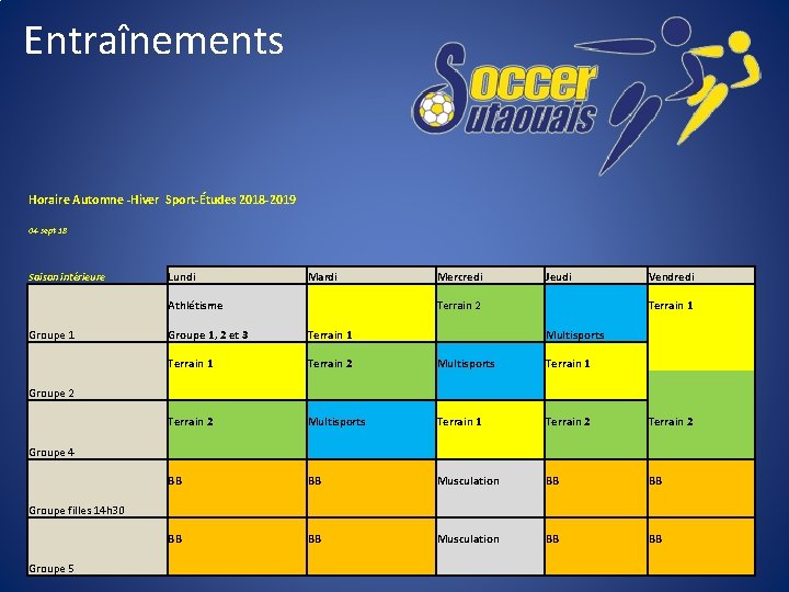 Entraînements Horaire Automne -Hiver Sport-Études 2018 -2019 04 -sept-18 Saison intérieure Lundi Mardi Athlétisme