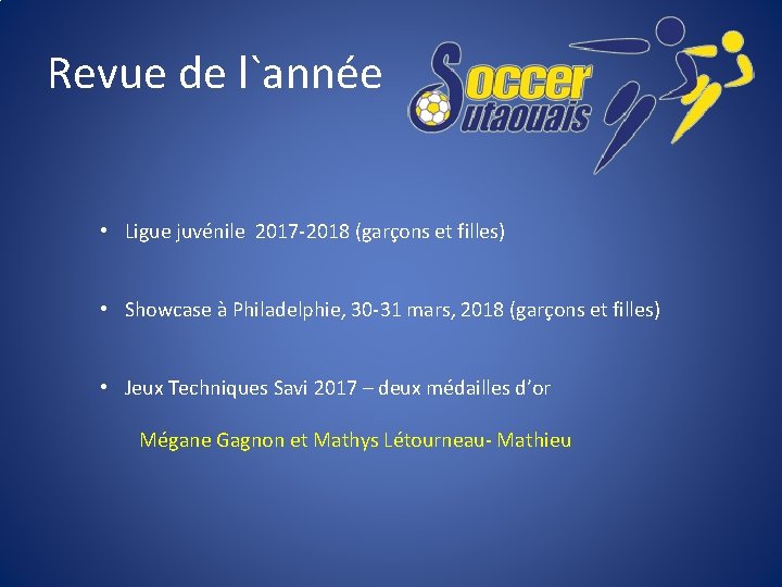 Revue de l`année • Ligue juvénile 2017 -2018 (garçons et filles) • Showcase à