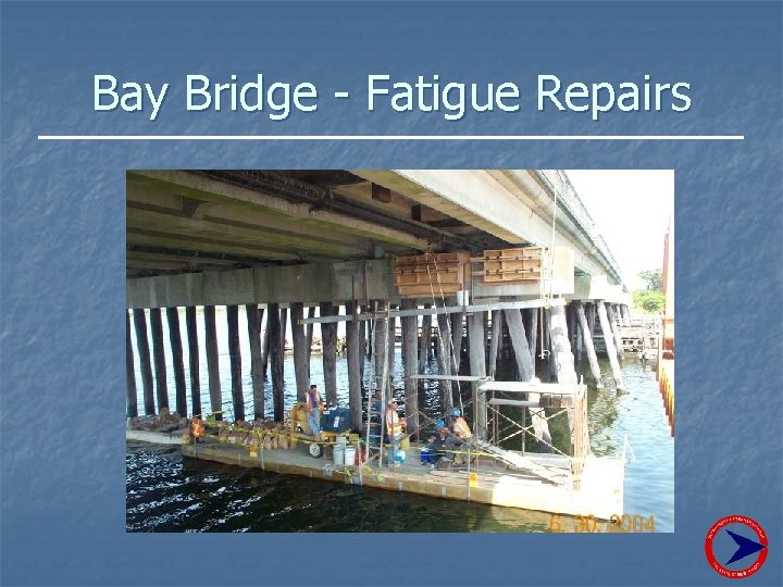 Bay Bridge - Fatigue Repairs 
