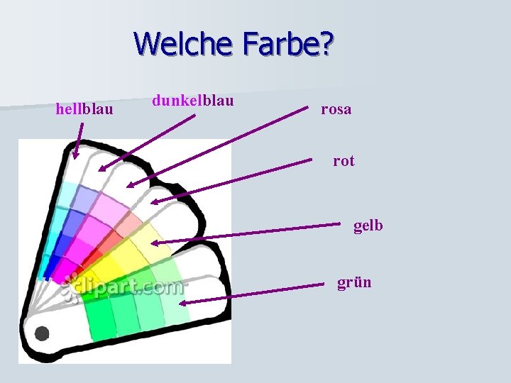 Welche Farbe? hellblau dunkelblau rosa rot gelb grün 