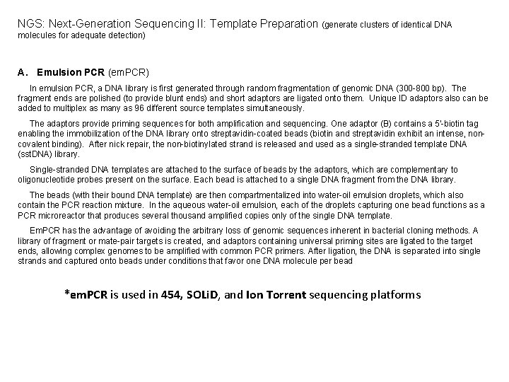NGS: Next-Generation Sequencing II: Template Preparation (generate clusters of identical DNA molecules for adequate