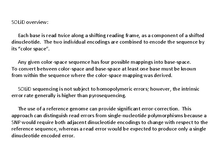 SOLi. D overview: Each base is read twice along a shifting reading frame, as