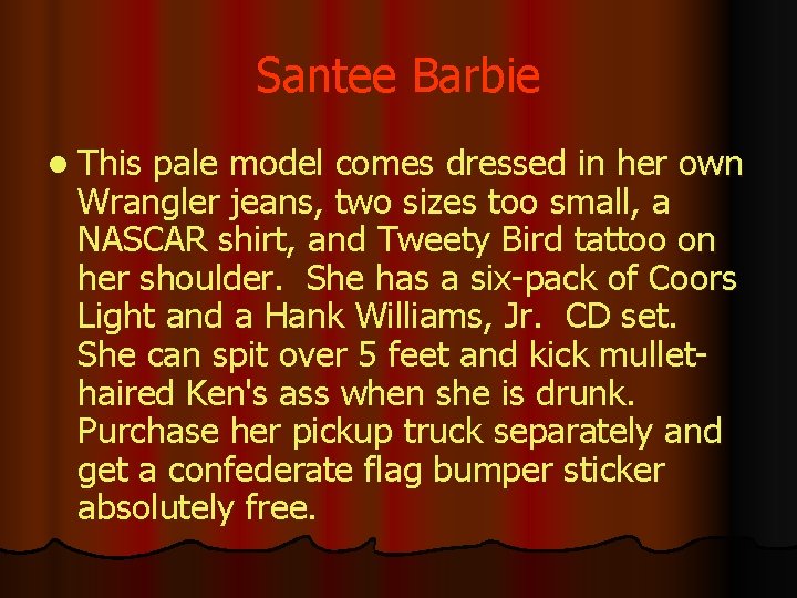 Santee Barbie l This pale model comes dressed in her own Wrangler jeans, two