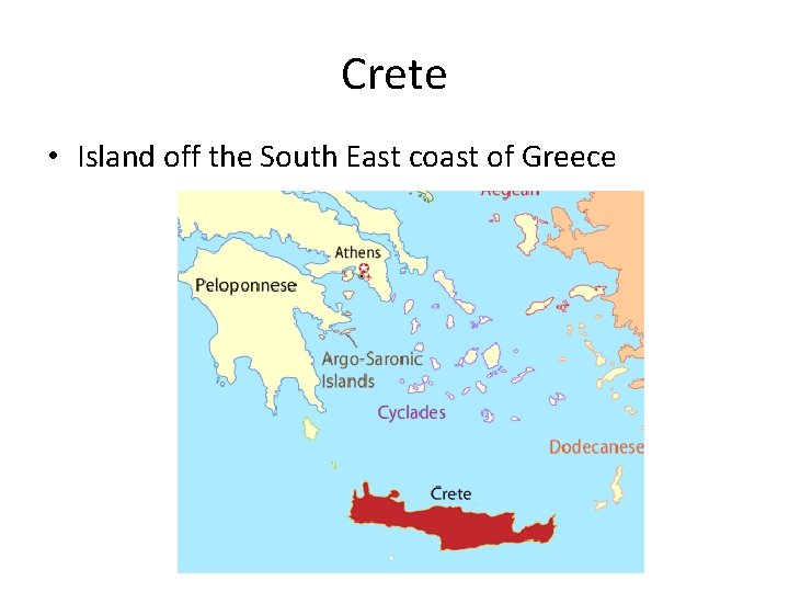 Crete • Island off the South East coast of Greece 