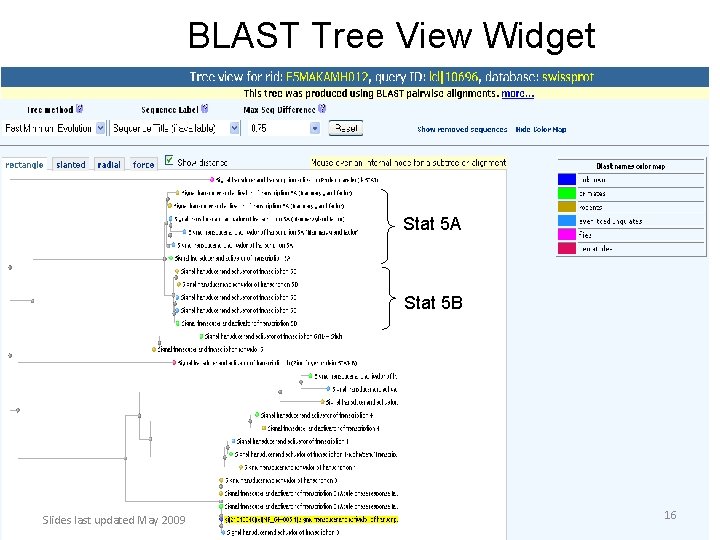 BLAST Tree View Widget Stat 5 A Stat 5 B Slides last updated May