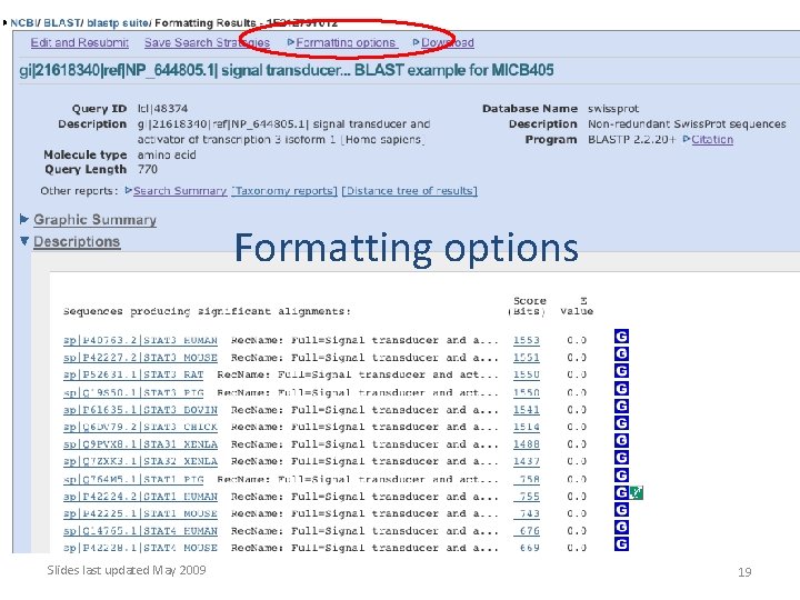 Formatting options Slides last updated May 2009 19 