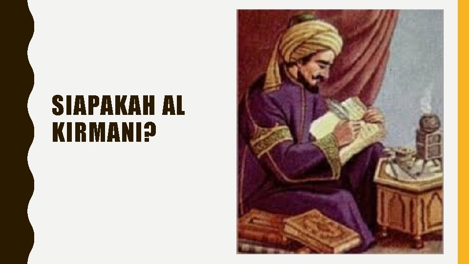 SIAPAKAH AL KIRMANI? 