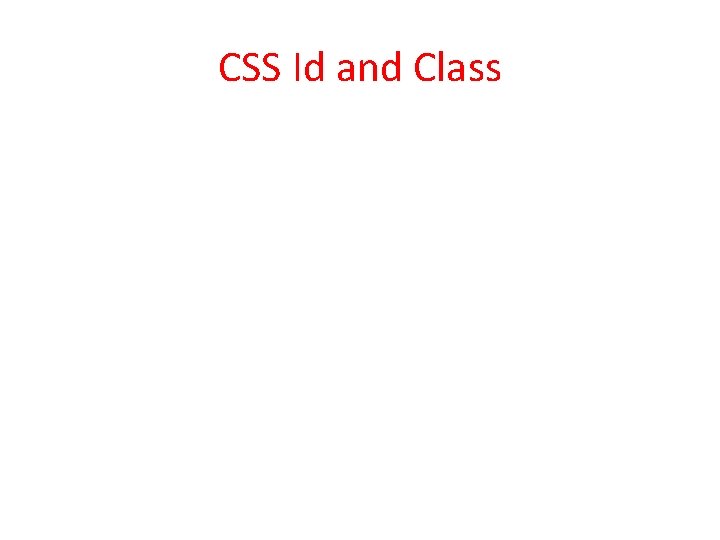 CSS Id and Class 