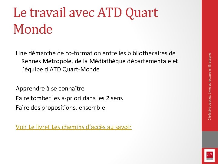 Une démarche de co-formation entre les bibliothécaires de Rennes Métropole, de la Médiathèque départementale