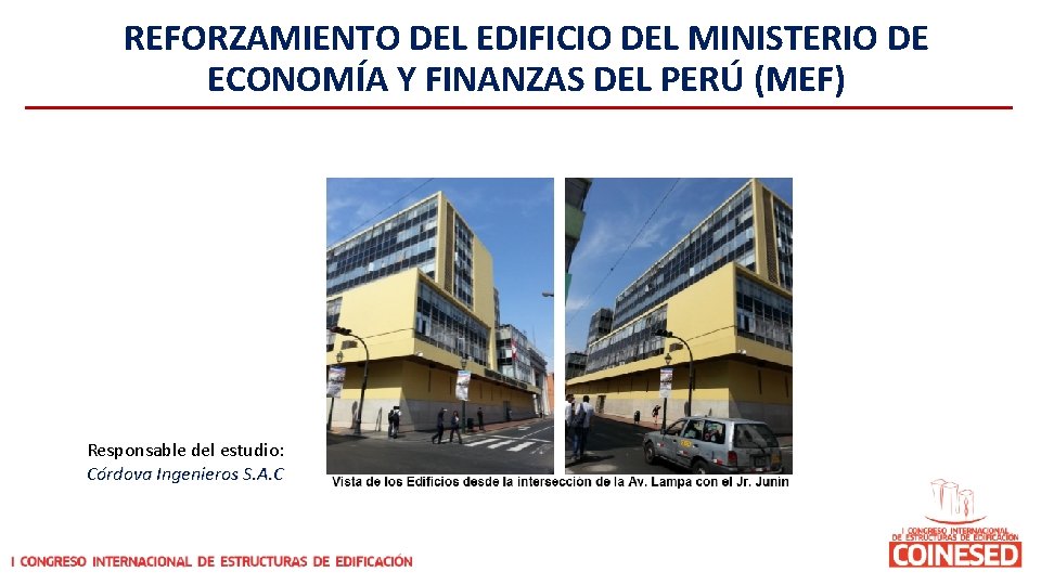 REFORZAMIENTO DEL EDIFICIO DEL MINISTERIO DE ECONOMÍA Y FINANZAS DEL PERÚ (MEF) Responsable del