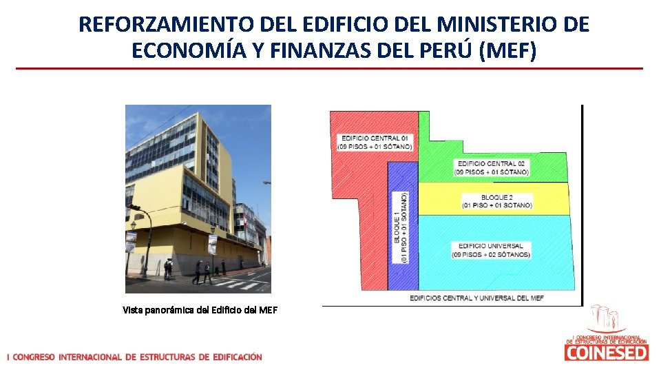 REFORZAMIENTO DEL EDIFICIO DEL MINISTERIO DE ECONOMÍA Y FINANZAS DEL PERÚ (MEF) Vista panorámica